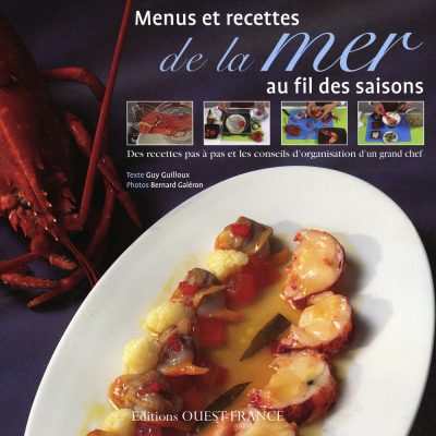 Menus et recettes de la mer , Guy Guilloux , ed Oues France